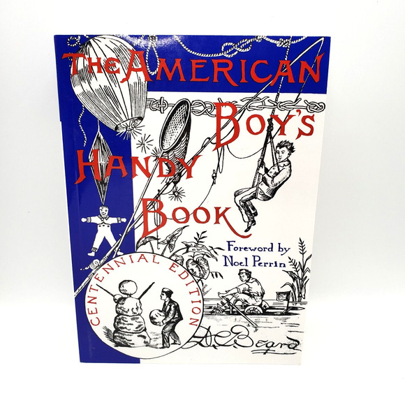 American Boys Handy Book : What to Do and How to Do It by Daniel Carter Beard - Picture 1 of 10